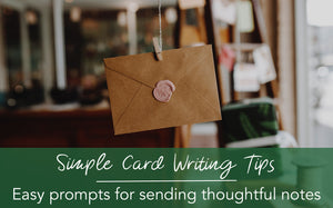 Simple Card Writing Tips