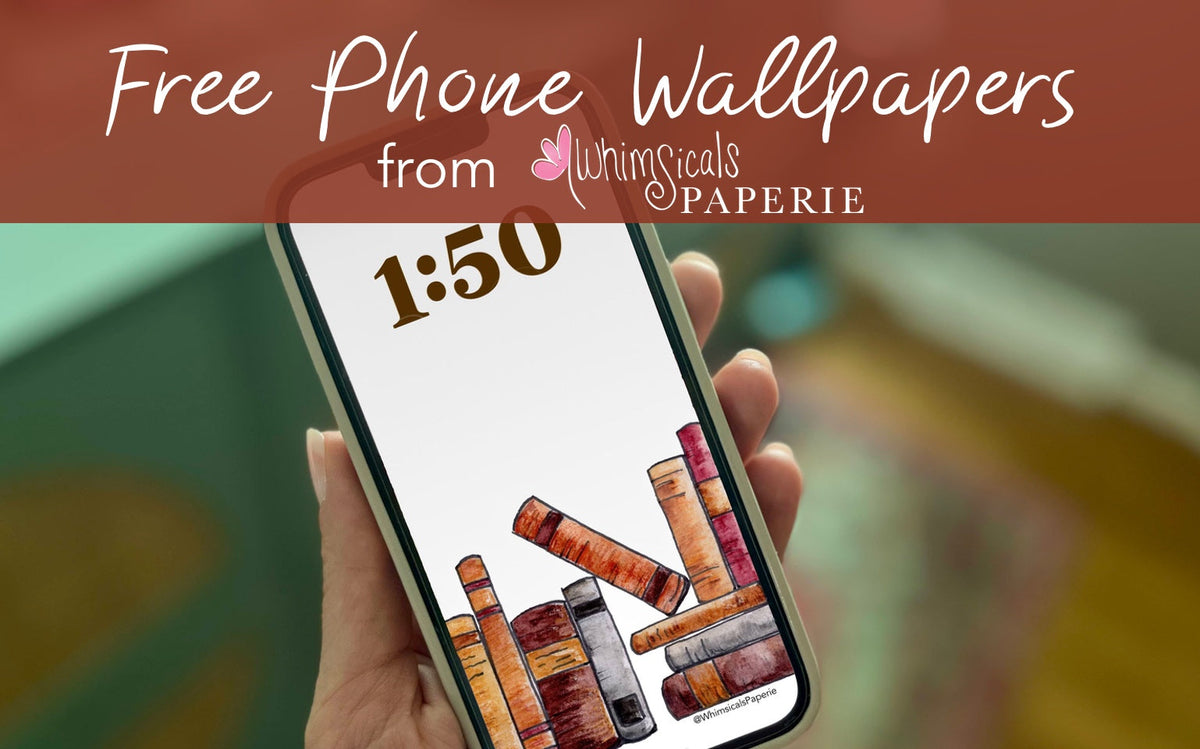 Hand holding a phone with an illustration of vintage books. The graphic reads Free Phone Wallpapers from Whimsicals Paperie