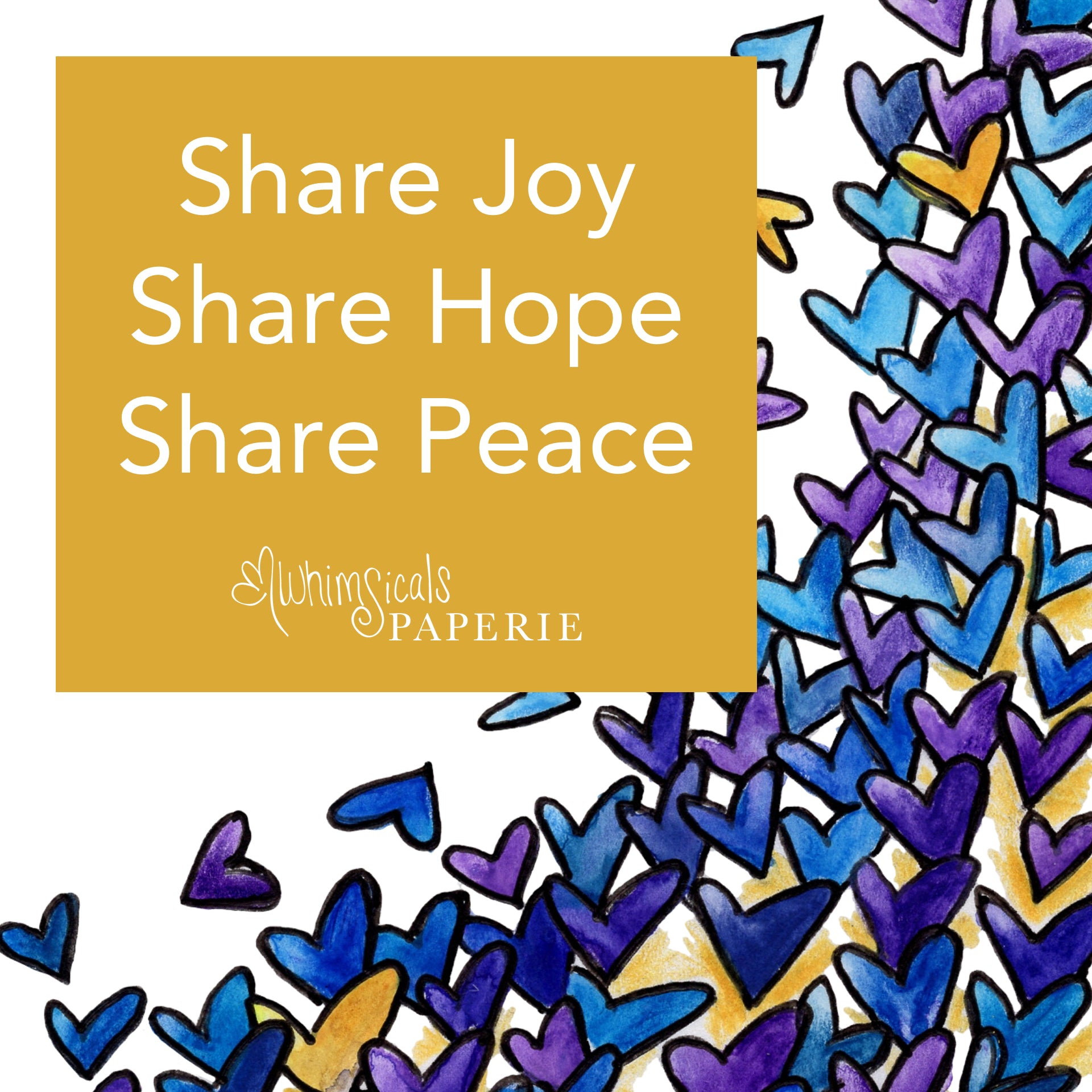 Share Joy, Share Hope, Share Peace - Whimsicals Paperie